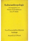Wilhelm Emil Mühlmann,Ernst W. Müller - Kulturanthropologie