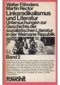 Walter Fähnders - Linksradikalismus und Literatur Band 2