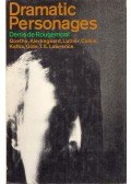 Denis de Rougemont - Dramatic Personages: Goethe, Kierkegaard, Luther, Calvin, Kafka, Gide, T.E. Lawrence