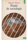 Marcel Mauss - Essais de sociologie