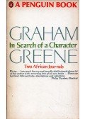 Graham Greene - In Search of a Character