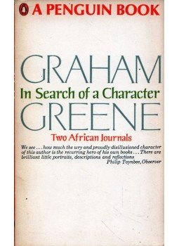 Graham Greene - In Search of a Character Graham Greene - In Search of a Character, Harmondsworth, Middlesex 1961 antikvár könyv