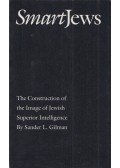 Sander L. Gilman - Smart Jews