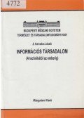 Z. Karvalics László - Információs társadalom