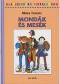 Móra Ferenc - Mondák és mesék