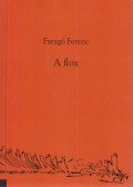 Faragó Ferenc (szerk.) - A Flox
