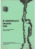 Nagy Attila - A többnyelvű oktatás felé