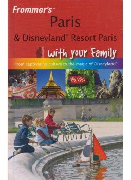 Anna Brooke - Frommer's Paris and Disneyland Resort Paris with Your Family, Chichester 2008 antikvár könyv