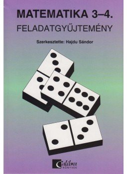 Dr. Hajdu Sándor, Novák Lászlóné, Scherlein Márta, Róka Sándor - Matematika 3-4. feladatgyűjtemény, Budapest 2011 antikvár könyv