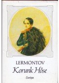Lermontov, Mihail - Korunk hőse