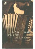 Proulx, E. Annie - Das grüne Akkordeon