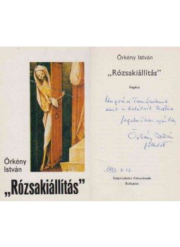Örkény István - "Rózsakiállítás" (dedikált) Örkény István - "Rózsakiállítás" (dedikált), Budapest 1977 antikvár könyv