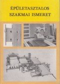 Erdősi György,Tamási Zoltán - Épületasztalos szakmai ismeret