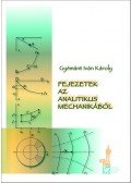 Gyémánt Iván Károly - Fejezetek az analitikus mechanikából
