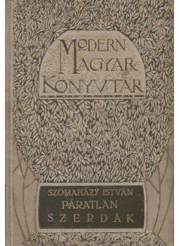Szomaházy István - Páratlan szerdák Szomaházy István - Páratlan szerdák, Budapest 0 antikvár könyv