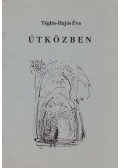 Téglás-Hajós Éva - Útközben (dedikált)
