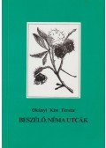Okányi Kiss Ferenc - Beszélő, néma utcák (dedikált)