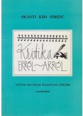 Okányi Kiss Ferenc - Kritika erről-arról (dedikált)