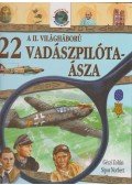 Géczi Zoltán - A II. Világháború 22 vadászpilóta-ásza