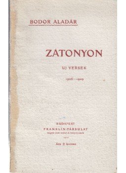 Bodor Aladár - Zátonyon Bodor Aladár - Zátonyon, Budapest 1910 antikvár könyv