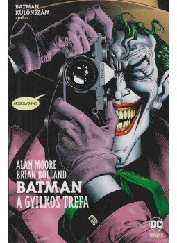 Moore, Alan - Batman Különszám 2018/2. - A gyilkos tréfa Moore, Alan - Batman Különszám 2018/2. - A gyilkos tréfa, Budapest 2018 antikvár könyv