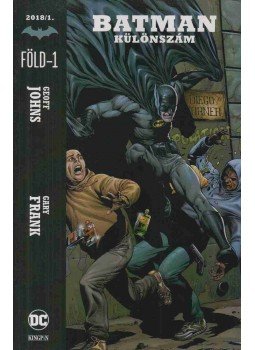 Geoff Johns - Batman Különszám 2018/1. - Föld-1 Geoff Johns - Batman Különszám 2018/1. - Föld-1, Budapest 2018 antikvár könyv
