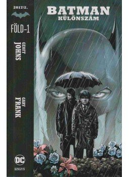 Johns, Geoff - Batman Különszám 2017/2. - Föld-1 Johns, Geoff - Batman Különszám 2017/2. - Föld-1, Budapest 2017 antikvár könyv