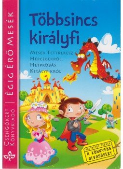 Szántai Zsolt - Többsincs királyfi Szántai Zsolt - Többsincs királyfi, 0 antikvár könyv