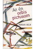 Horgas Béla - Az én orbis pictusom