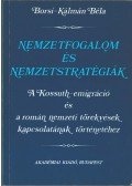 Borsi-Kálmán Béla - Nemzetfogalom és nemzetstratégiák (dedikált)