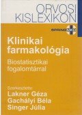 Antal János,Boda Krisztina,Gachályi Béla,Hajtman Béla,Lakner Géza,Lang Zsolt,Reiczigel Jenő,Singer Júlia,Vargha Péter,Vereczkey László - Klinikai farmakológia