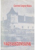 Csetriné Lingvay Klára - Nagyasszonyaink