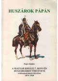 Fejes Sándor - A Magyar Királyi 7. Honvéd Huszárezred története a dokumentumok tükrében 1874-1920