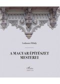Ludmann Mihály - A magyarépítészet mesterei