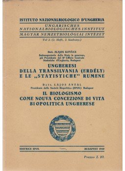 Kovács Alajos dr., Dr. Antal Lajos - Ungheresi della Transilvania (Erdély) e le „statistiche” rumene. Kovács Alajos dr., Dr. Antal Lajos - Ungheresi della Transilvania (Erdély) e le „statistiche” rumene., Budapest 1940 antikvár könyv
