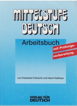 Friederike Frühwirth, Holthaus, Hanni - Mittelstufe Deutsch - Arbeitsbuch Friederike Frühwirth, Holthaus, Hanni - Mittelstufe Deutsch - Arbeitsbuch, 1997 antikvár könyv
