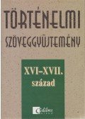 Dr. Kopper Lászlóné,Lenkovics Barnáné - Történelmi szöveggyűjtemény XVI-XVII. század