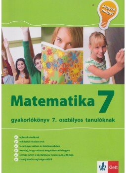 Tanja Koncan, Vilma Moderc, Rozalija Strojan - Matematika Gyakorlókönyv 7 - Jegyre Megy Tanja Koncan, Vilma Moderc, Rozalija Strojan - Matematika Gyakorlókönyv 7 - Jegyre Megy, Budapest 2017 antikvár könyv