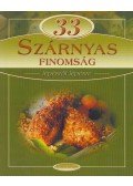 Hargitai György - 33 szárnyas finomság lépésről lépésre