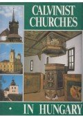 Balázs Dercsényi,Gábor Hegyi,Ernő Marosi,Béla Takács - Calvinist Churches in Hungary