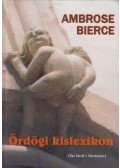 Bierce, Ambrose - Ördögi kislexikon