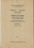Dr. Szebényi Imre,Dr. Moser Miklós,Dr. Keszthelyi Károly - Kémia és kémiai technológia