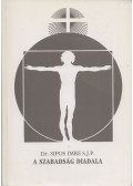 Dr. Sipos Imre - A szabadság diadala