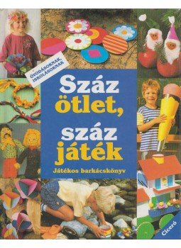 Sabine Cuno - Száz ötlet, száz játék Sabine Cuno - Száz ötlet, száz játék, Budapest 1993 antikvár könyv