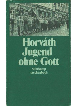 Ödön von Horváth - Jugend ohne Gott Ödön von Horváth - Jugend ohne Gott, 1994 antikvár könyv