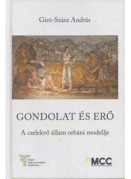 Giró-Szász András - Gondolat és erő Giró-Szász András - Gondolat és erő, Budapest 2019 antikvár könyv
