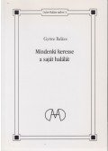 Györe Balázs - Mindenki keresse a saját halálát (Dedikált)