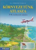 Mészárosné Balogh Ágnes - Környezetünk atlasza