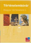 Lévai Júlia - Történelembúvár: Magyar történelem I.