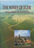 László Csizmadia,Károly Szelényi - The Wines of Eger